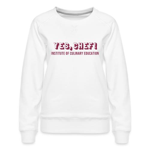 Yes, Chef! - Women's Premium Slim Fit Sweatshirt