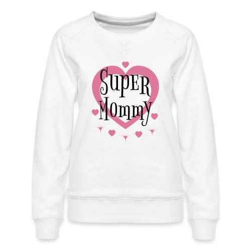 Empowered Super Mommy - Decor and Women's Wear - Women's Premium Slim Fit Sweatshirt