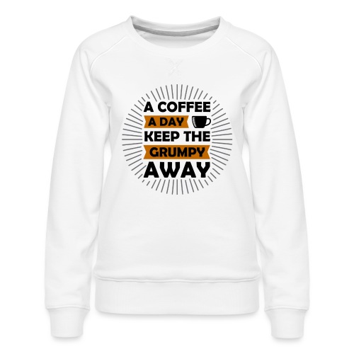 coffee lover - Women's Premium Slim Fit Sweatshirt