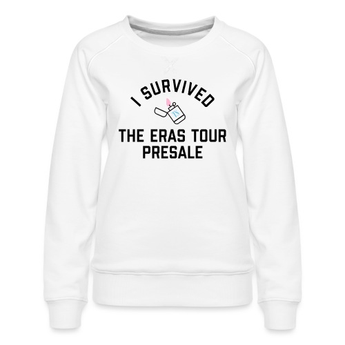 I Survived The Eras Tour Presale (Light) - Women's Premium Slim Fit Sweatshirt
