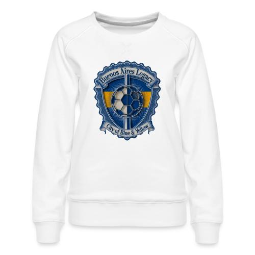 Buenos Aires Legacy T Shirt, Soccer City Pride Gif - Women's Premium Slim Fit Sweatshirt