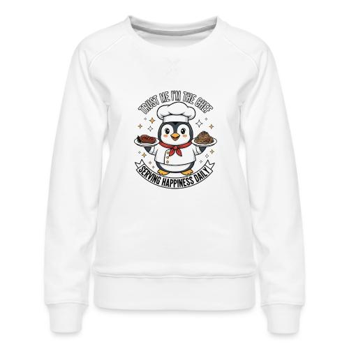 cute Penguin Chef-Funny Cartoon Daily Happiness - Women's Premium Slim Fit Sweatshirt