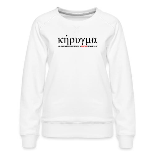 Kerygma to proclaim preach - Women's Premium Slim Fit Sweatshirt