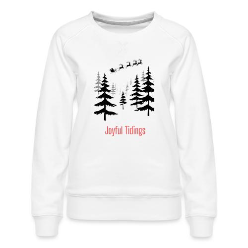 Joyful Tidings Christmas T-Shirt - Women's Premium Slim Fit Sweatshirt