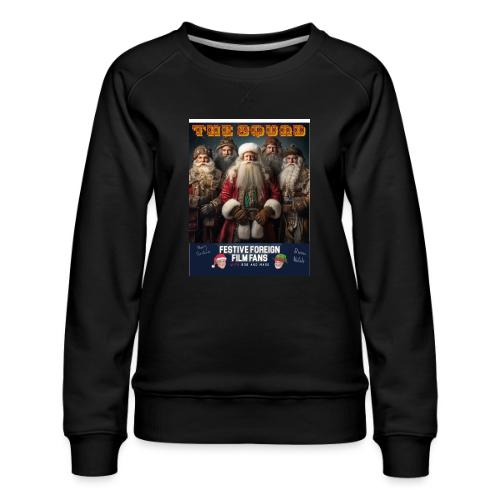 Hang WIth This Squad - Women's Premium Slim Fit Sweatshirt