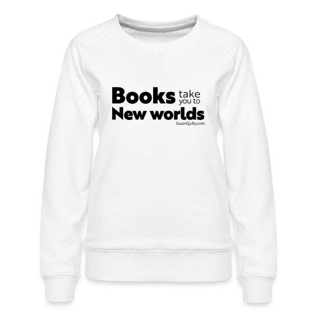 Books Take You to New Worlds (black text)