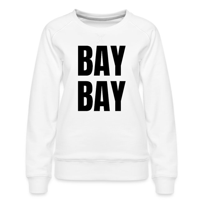 BAY BAY (in black letters)