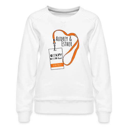 Audrey and Esther Geekify Greenville - Women's Premium Slim Fit Sweatshirt