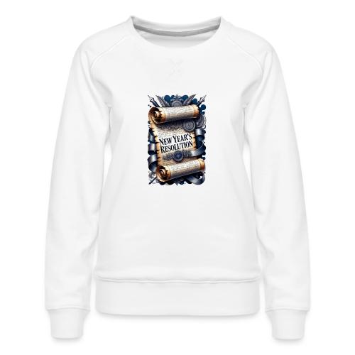 New Year's Resolution T-Shirt - Women's Premium Slim Fit Sweatshirt