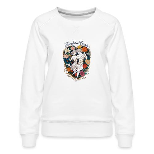 Threaded in Eternity T-Shirt - Women's Premium Slim Fit Sweatshirt