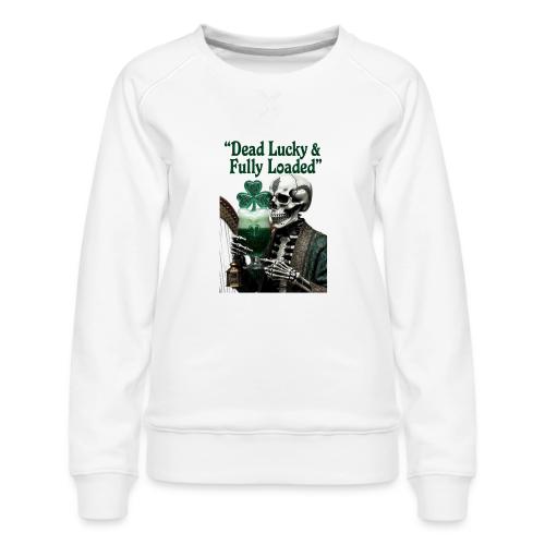 Lucky Skeleton Stout T-Shirt - Women's Premium Slim Fit Sweatshirt