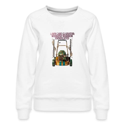 Lawn Care Gladiator T Shirt - Women's Premium Slim Fit Sweatshirt