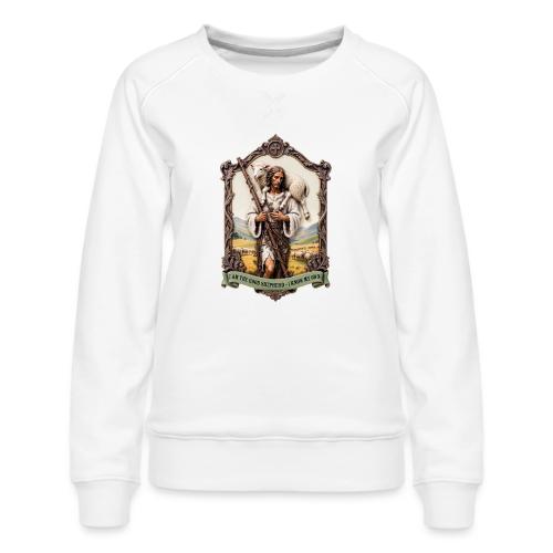 I Am The Good Shepherd T Shirt, Christian Gift - Women's Premium Slim Fit Sweatshirt