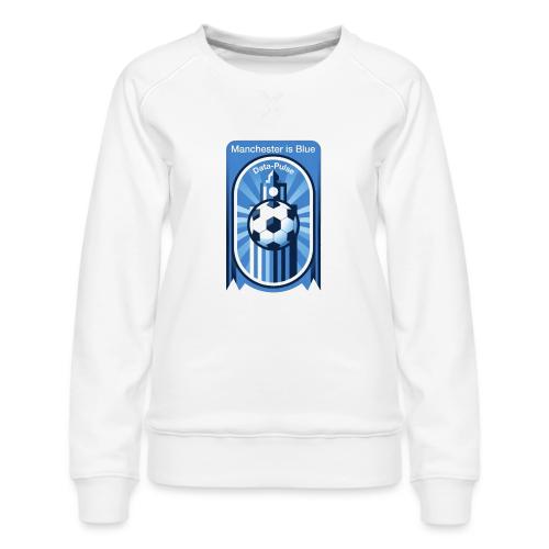 Manchester is Blue Soccer City T Shirt, Apparel - Women's Premium Slim Fit Sweatshirt