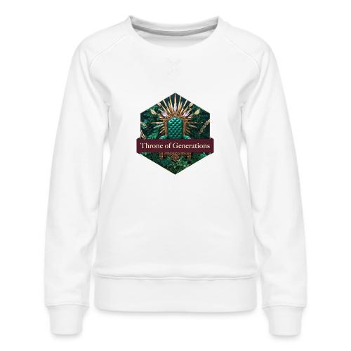 Women’s Day Vine Throne T Shirt, Gift for Grandma - Women's Premium Slim Fit Sweatshirt