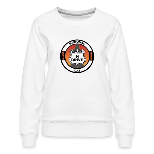 National Get Out N Drive Day Official Event Merch - Women's Premium Slim Fit Sweatshirt