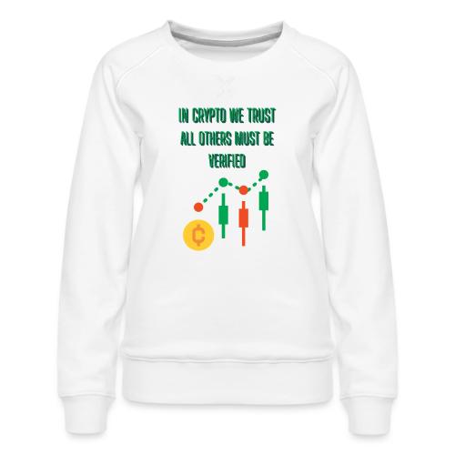Sarcastic Bitcoin Investor T-shirt - Women's Premium Slim Fit Sweatshirt