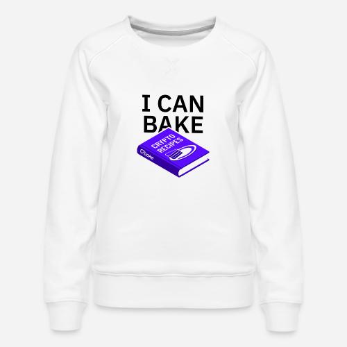 Bake it. Make it. Love it - Women's Premium Slim Fit Sweatshirt