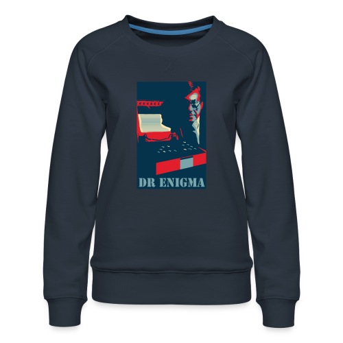 Dr Enigma+Enigma Machine - Women's Premium Slim Fit Sweatshirt