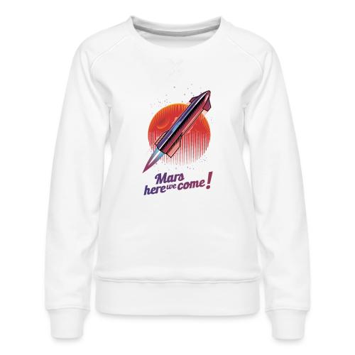 Mars Here We Come - Light - Women's Premium Slim Fit Sweatshirt