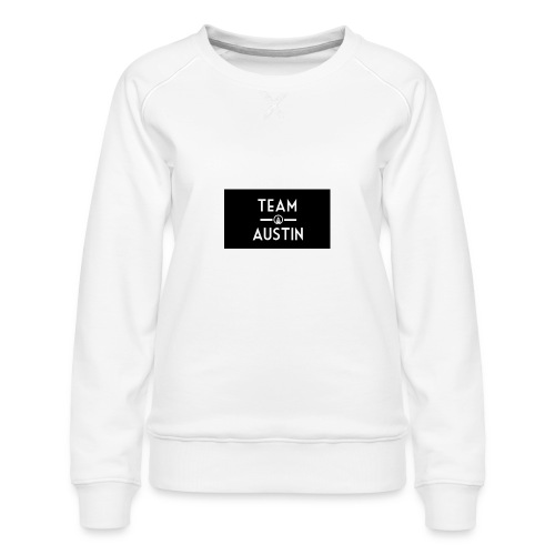 Team Austin Youtube Fan Base - Women's Premium Slim Fit Sweatshirt