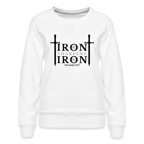 Iron Sharpens Iron - Proverbs 27:17 (Black & Grey) - Women's Premium Slim Fit Sweatshirt