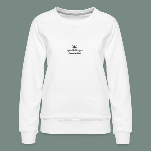 Custodial Staff - Women's Premium Slim Fit Sweatshirt