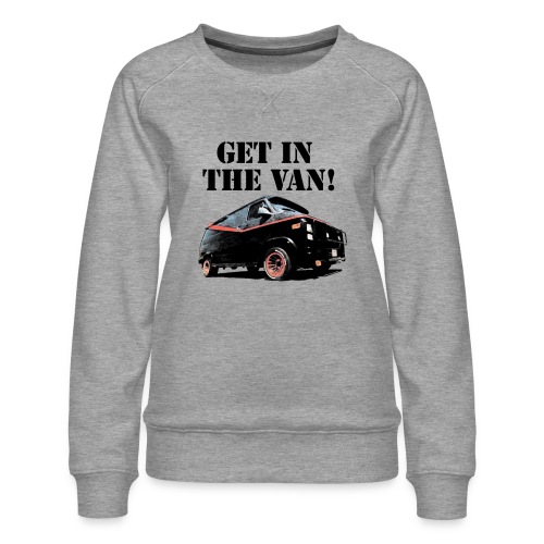 Get In The Van - Women's Premium Slim Fit Sweatshirt