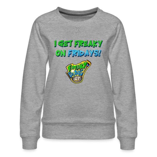 I Get Freaky on Fridays