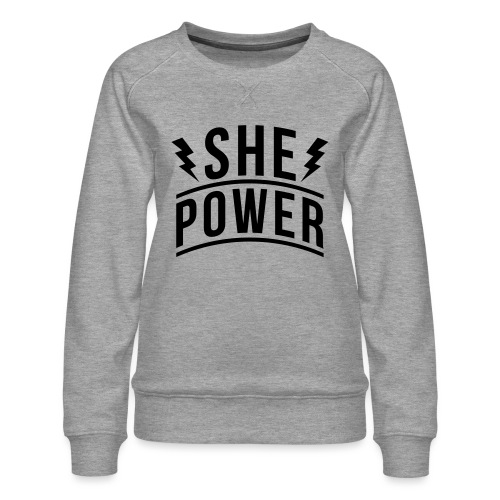 She Power - Women's Premium Slim Fit Sweatshirt