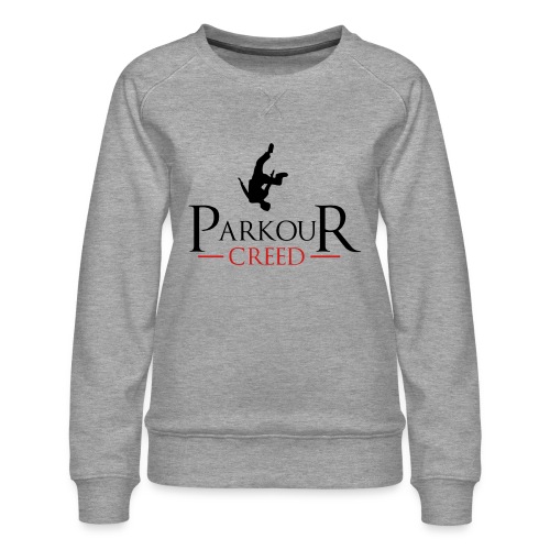 Parkour Creed - Women's Premium Slim Fit Sweatshirt