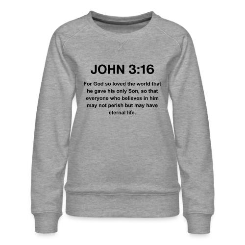 John 3:16 Christian Apparel – Bible Verse Clothing - Women's Premium Slim Fit Sweatshirt
