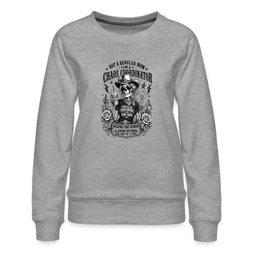 Chaos Coordinator Mom Skeleton Cowgirl - Women's Premium Slim Fit Sweatshirt