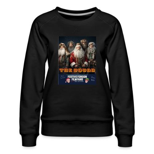 They've Got Your Back! - Women's Premium Slim Fit Sweatshirt