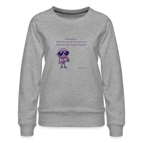 Smoon City_12_Here for the tea - Women's Premium Slim Fit Sweatshirt