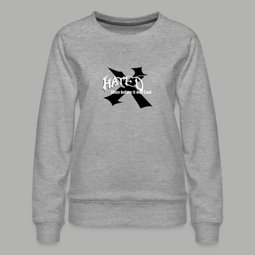Hated Front - Women's Premium Slim Fit Sweatshirt