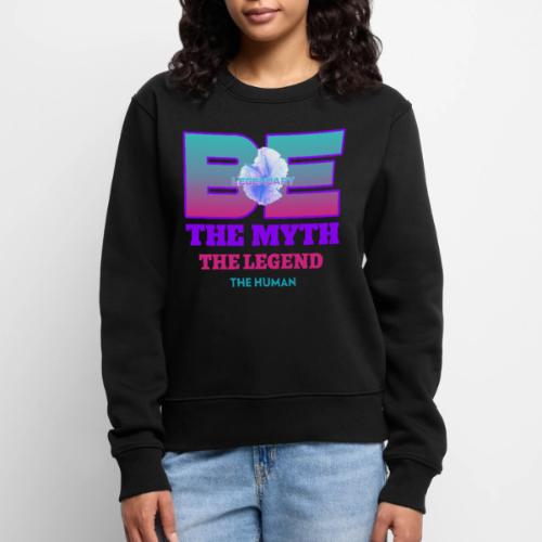 Be Legendary - Women's Premium Slim Fit Sweatshirt