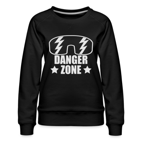 dangerzone_forblack - Women's Premium Slim Fit Sweatshirt