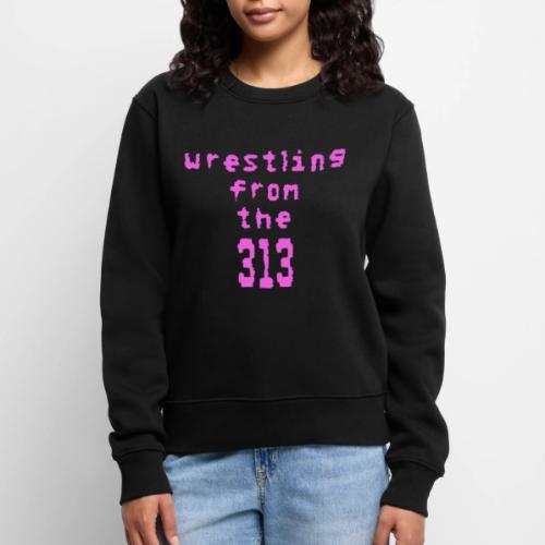 Wrestling from the 313 (pink) - Women's Premium Slim Fit Sweatshirt