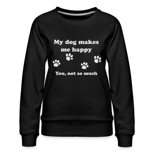 dog_happy - Women's Premium Slim Fit Sweatshirt