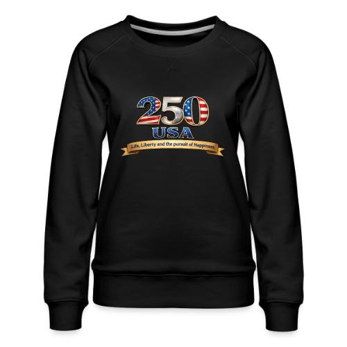 250 USA Liberty Banner - Women's Premium Slim Fit Sweatshirt