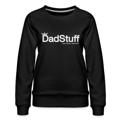 DadStuff Full View - Women's Premium Slim Fit Sweatshirt