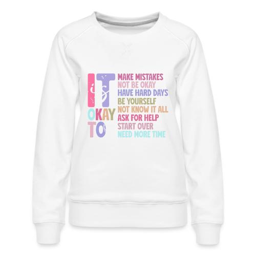 Harmony Collection - It s Okay To Make Mistakes - Women's Premium Slim Fit Sweatshirt