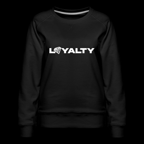 Loyalty - Women's Premium Slim Fit Sweatshirt