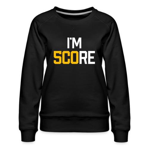 I'M SCORE 500 - Women's Premium Slim Fit Sweatshirt