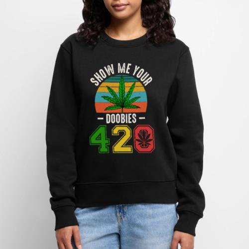 Fun 420 Show Me Herb Weed Marijuana Design - Women's Premium Slim Fit Sweatshirt