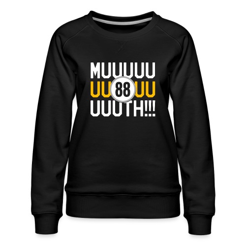 Muuuuth!!! - Women's Premium Slim Fit Sweatshirt