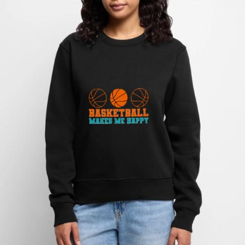 Basketball makes me happy - Women's Premium Slim Fit Sweatshirt