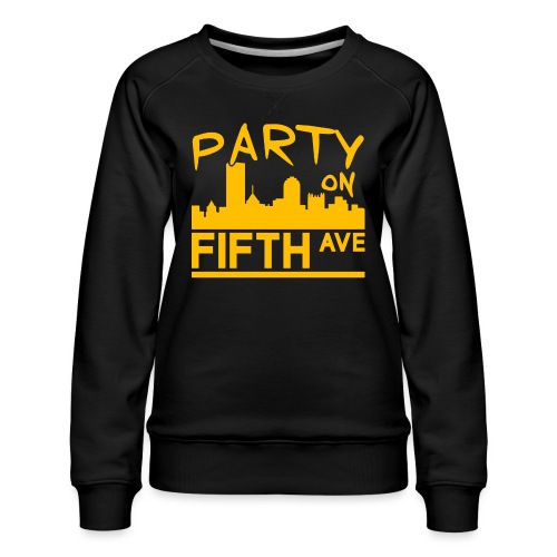 Party on Fifth Ave - Women's Premium Slim Fit Sweatshirt