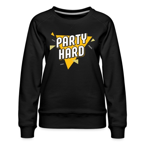 Party Hard 2021 - Women's Premium Slim Fit Sweatshirt